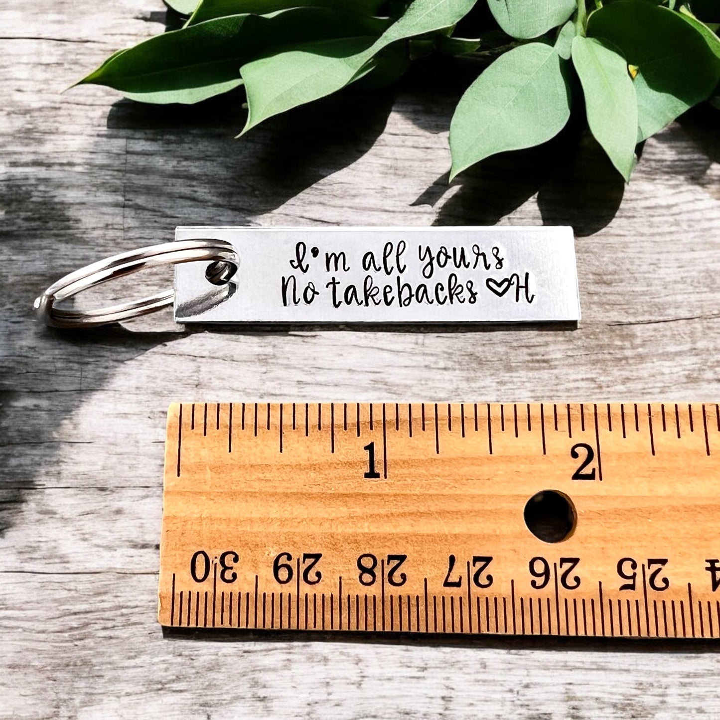 I'm All Yours No Takebacks Keychain