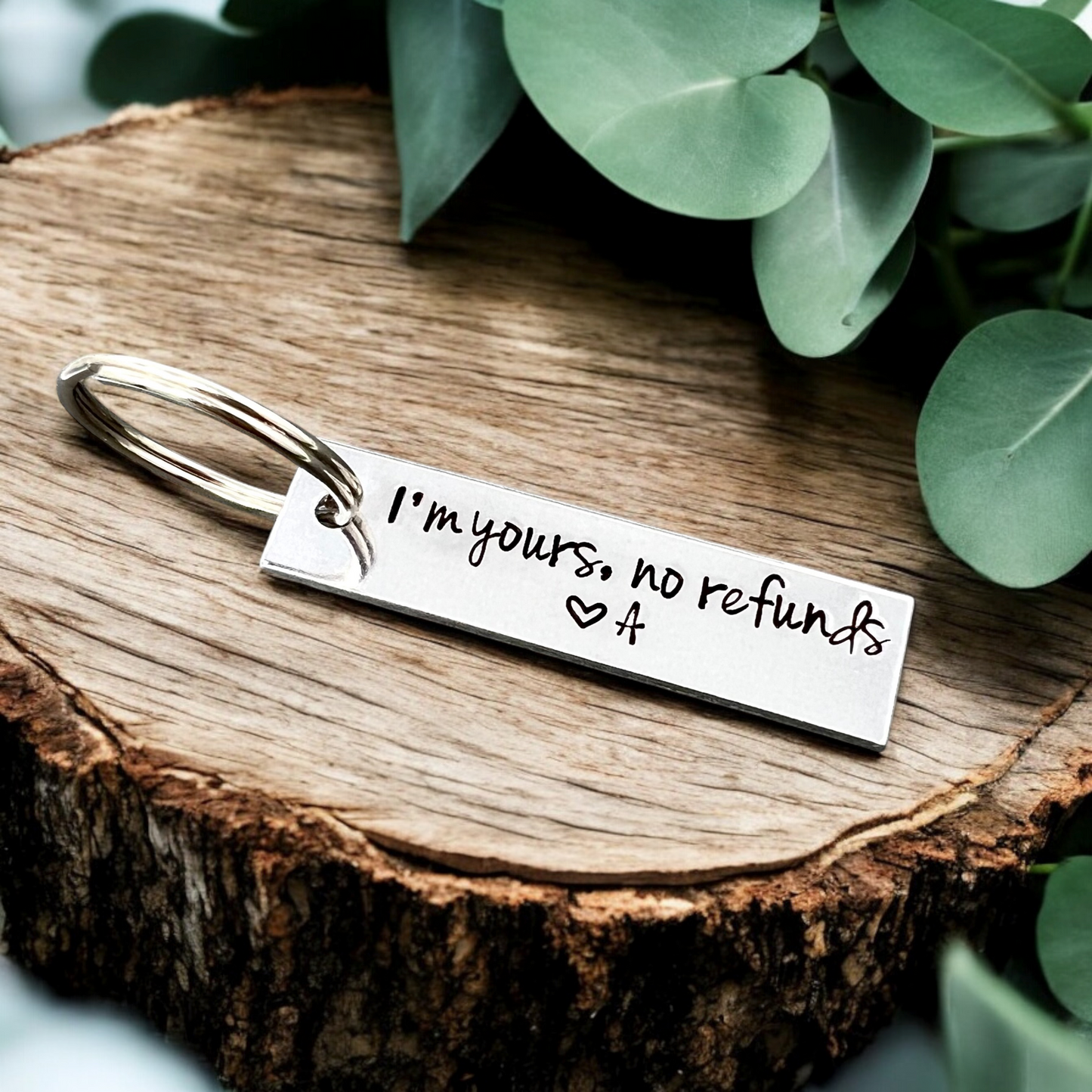 I'm Yours No Refunds Keychain