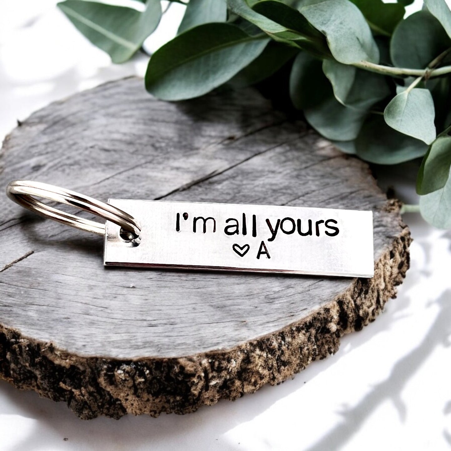 I'm All Yours Keychain