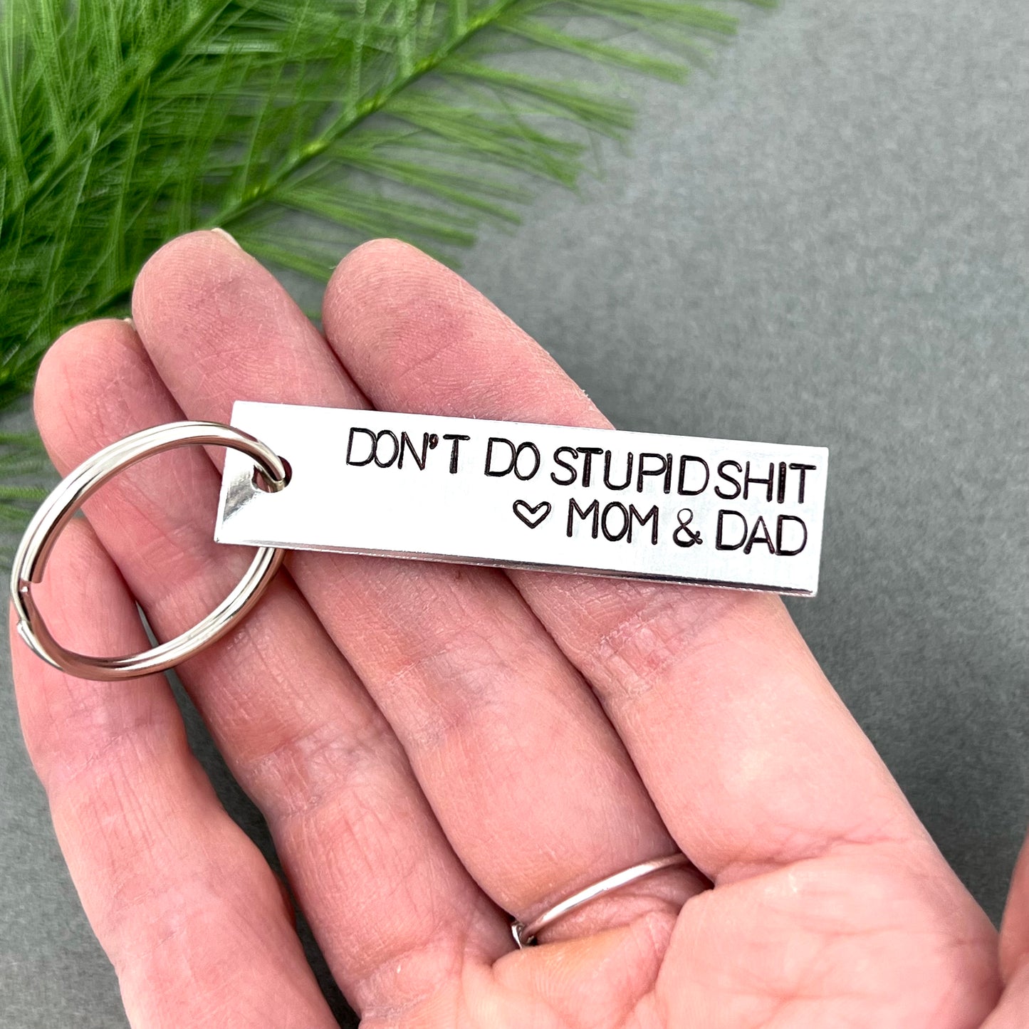 Don't Do Stupid Shit Keychain